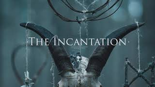 The Incantation  Dark Magic Music [upl. by Acim172]