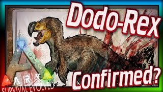 DodoRex Confirmed ARK Survival Evolved Dossier 50 ARK DodoRex Update amp Spotlight [upl. by Karyn297]