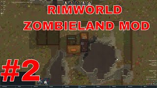 Rimworld Zombieland mod  More meat Ep 2  Rimworld alpha 17 modded series [upl. by Juta]