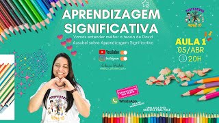 ✅ APRENDIZAGEM SIGNIFICATIVA Teoria de Ausubel  Aula 1 [upl. by Llednol53]