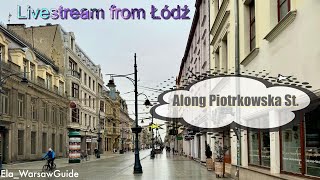 🔴 Livestream from Łódź Along Piotrkowska St [upl. by Spatz]