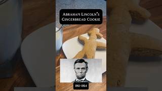 Abe’s Gingerbread Cookie history recipe ushistory president lincoln civilwar foodhistory [upl. by Aihseya57]