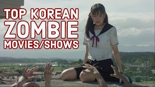 TOP 5 Korean Zombie movies and dramas that will give you nightmare [upl. by Ztnahc]