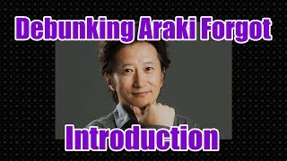 Debunking Araki Forgot Introduction [upl. by Yelda]