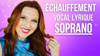 Échauffement vocal complet pour SOPRANO  cours de chant lyrique [upl. by Odelia96]