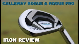 Callaway Rogue amp Rogue Pro Irons Review [upl. by Loretta98]