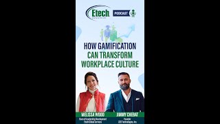 How Gamification Can Transform Workplace Culture  Etech Podcast [upl. by Ayila831]