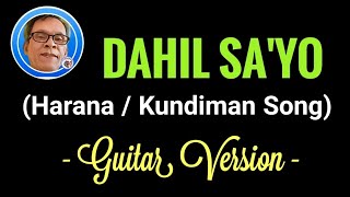 𝗗𝗮𝗵𝗶𝗹 𝗦𝗮𝘆𝗼  Harana  Kundiman Song Guitar Version [upl. by Ocinom849]