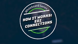 How it Works EDI Connections [upl. by Wicks407]