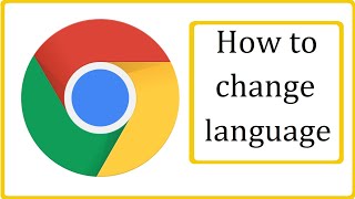 How to Change Google Chrome Language Back to English 2021 [upl. by Taffy]