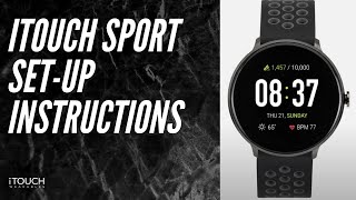 iTouch Sport Smartwatch  SetUp Instructions [upl. by Enitram]