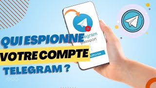 Comment savoir si votre compte Telegram est espionné et comment le sécuriser [upl. by Orpha]