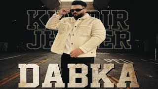 Dabka Song  Kulbir Jhinjer  New Song  Kulbir Jhinjer New Song 2024 [upl. by Emelen137]