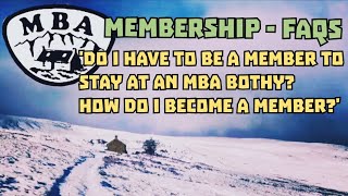 FAQs Do I Have To Be An MBA Member To Stay At A Bothy How Do I Become A Member [upl. by Alsworth]