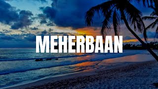 Meherbaan  Lyrics  Bang Bang  Hritikh Roshan Katrina Kaif  Vishal Shekhar [upl. by Nagem]