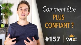 Comment être plus confiant   WUC 157 [upl. by Tillman724]