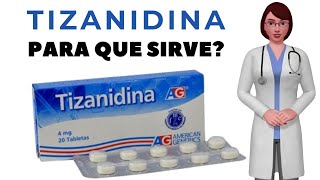 TIZANIDINA que es y para que sirve la tizanidina como tomar tizanidina 4 mg [upl. by Reivax]