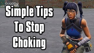 Simple Tips To Stop ChokingPanicking In Fortnite  Stay Calm Under Pressure [upl. by Ciel]