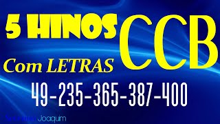 HINOS CCB COM LETRAS  5 HINOS SELECIONADOS 49235365387400  LOUVE E CANTE [upl. by Aidiruy]