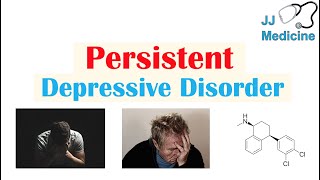 Persistent Depressive Disorder Dysthymia  Risk Factors Symptoms Diagnosis Treatment [upl. by Lounge836]