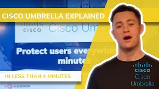 Cisco Umbrella Explained in Less Than 4 Minutes [upl. by Ettezel]