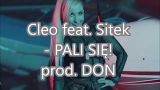 Cleo feat Sitek  PALI SIĘ prod DON  TEKST [upl. by Flanigan]