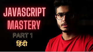 JavaScript  Beginning to Mastery Complete Tutorial Part 1 [upl. by Virgilio782]