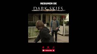 Dark Skies ☠️ darkskies loselegidos resumen movies [upl. by Yenobe]