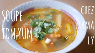 SOUPE TOM YAM ou TOM YUM  recette thaï traditionnelle facile et rapide à faire [upl. by Nirac796]