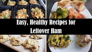 EASY HEALTHY RECIPES FOR LEFTOVER HAM [upl. by Belamy]