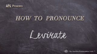 How to Pronounce Levirate Real Life Examples [upl. by Yong848]