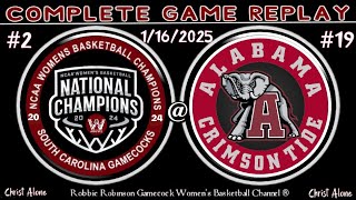 2 South Carolina Gamecocks Womens Basketball at 19 Alabama Crimson Tide WBB  11625 FULL GAME [upl. by Dlonyer76]