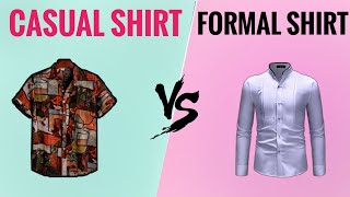 Casual Shirt VS Formal Shirt The Difference [upl. by Ibbie]