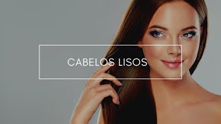 Cabelos Lisos  Categorias 1A 1B e 1C [upl. by Colyer]