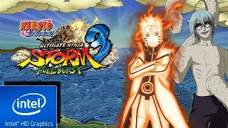 NARUTO  ULTIMATE NINJA STORM 3 FULL BURST  LOW END PC TEST  INTEL HD 4000  4 GB RAM  i3 [upl. by Harlene]