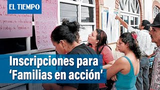 Se reabrieron las inscripciones para el programa Familias en acción  El Tiempo [upl. by Noeruat]