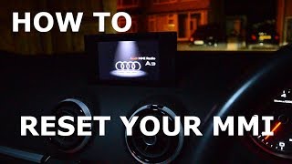 HOW TO RESET AUDIS MMI SYSTEM A1 A3 A4 A5 A6 A7 Q3 Q5 Q7 [upl. by Lonyer]