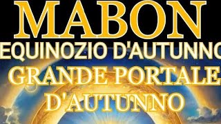 IL GRANDE PORTALE DAUTUNNO MABON 2024 [upl. by Annahsal66]