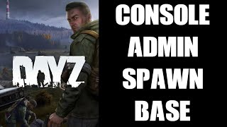 How To Add Console Admin Tent Base With Gear Truck amp Custom Spawn Point DayZ Chernarus Server [upl. by Steady]