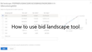 How to use bid landscape tool and optimize MSAN campaigns  Microsoft Advertising [upl. by Demetre]