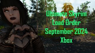 Ultimate Skyrim Load Order  September 2024 Xbox [upl. by Adnirual467]