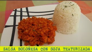 SALSA BOLOÑESA CON SOJA TEXTURIZADA [upl. by Nipahc]