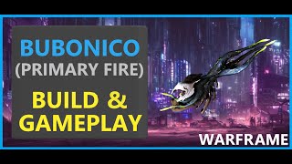 Warframe Bubonico Primary Fire  2024 [upl. by Kipton]