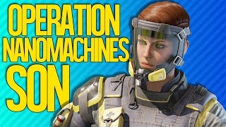 OPERATION NANOMACHINES SON  Rainbow Six Siege [upl. by Gaul]