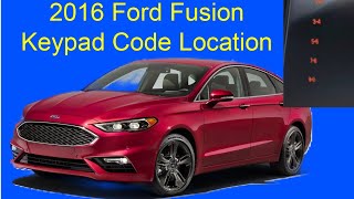 2016 Ford Fusion Key Pad Code location [upl. by Ardied369]