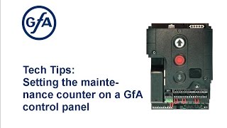 Tech Tips Setting the Maintenance Counter on a GfA Control Panel [upl. by Zurciram772]