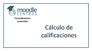 Moodle Centros cálculo de las calificaciones 2020 [upl. by Rochelle606]