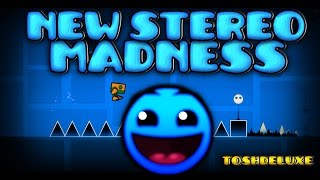 Geometry Dash 20  New Stereo Madness  by ToshDeluxe [upl. by Ahsiak]