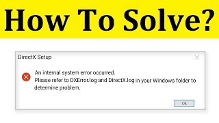 Fix DXErrorlog and DirectXlog  An Internal System Error Occurred  Windows 1087 [upl. by Hitchcock927]