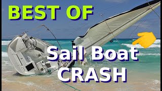 ⛵ SAIL BOAT CRASH  best of sail yacht fail  ⛵ [upl. by Aicert138]